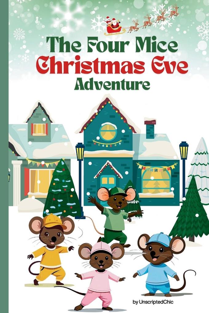 The Four Mice Christmas Eve Adventure