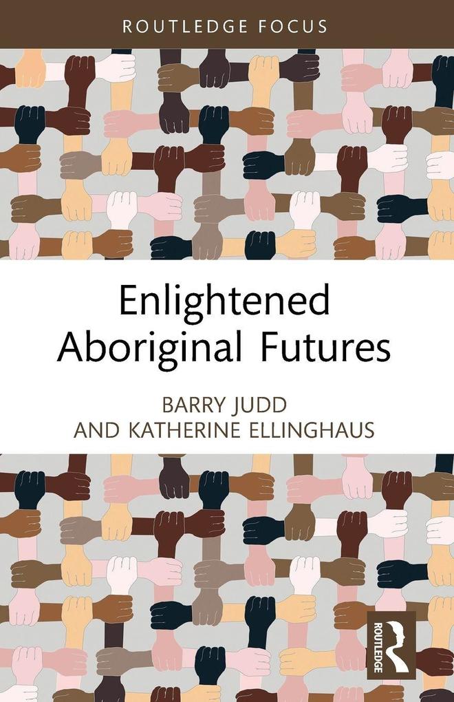 Enlightened Aboriginal Futures