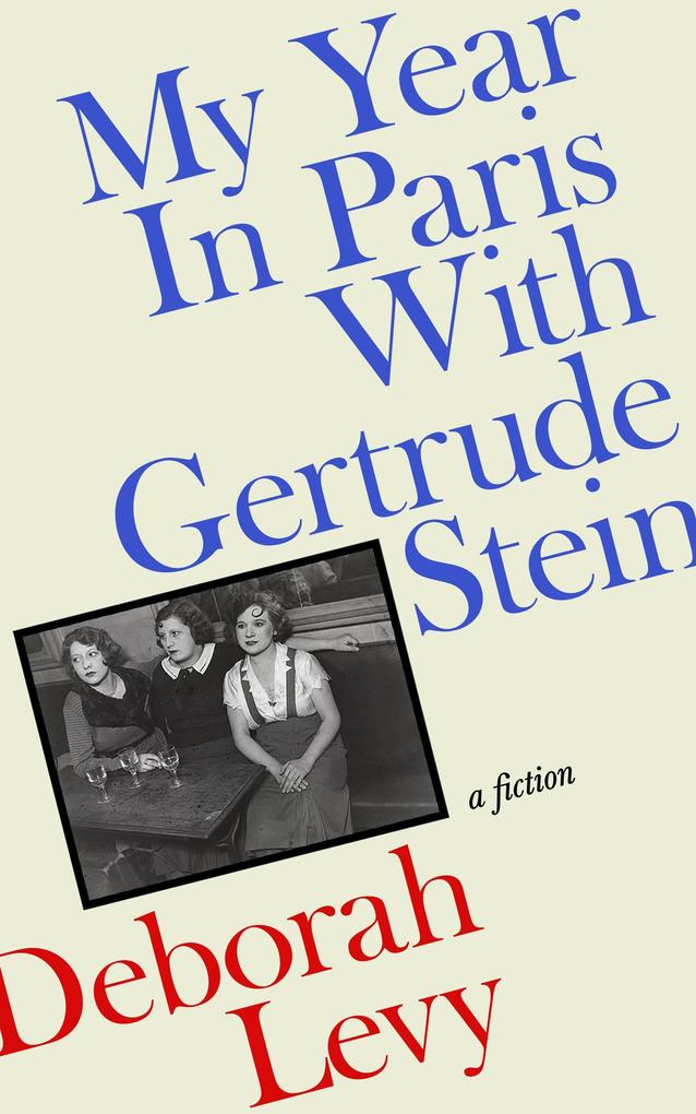 Penguin Books Ltd (Uk) My Year In Paris With Gertrude Stein