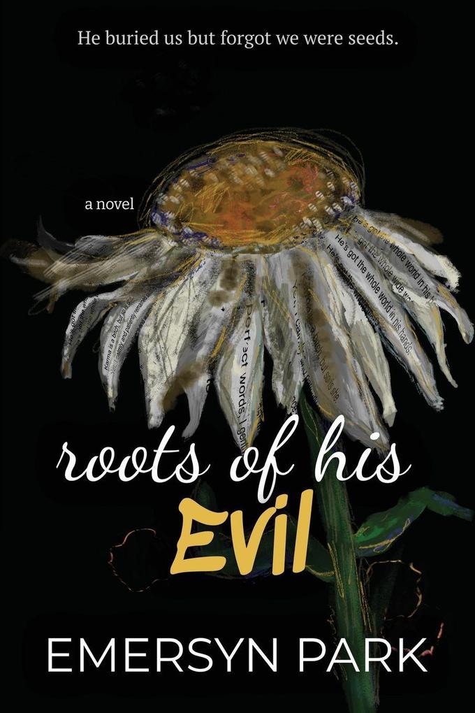 Roots of His Evil