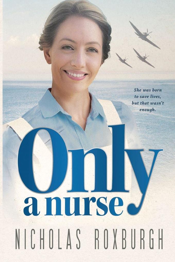 Only a Nurse