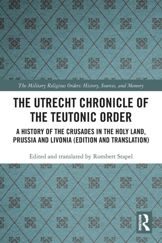 The Utrecht Chronicle of the Teutonic Order