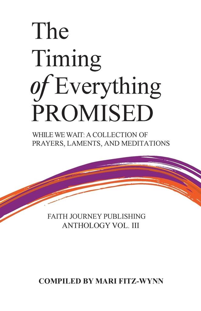 The Timing of Everything Promised