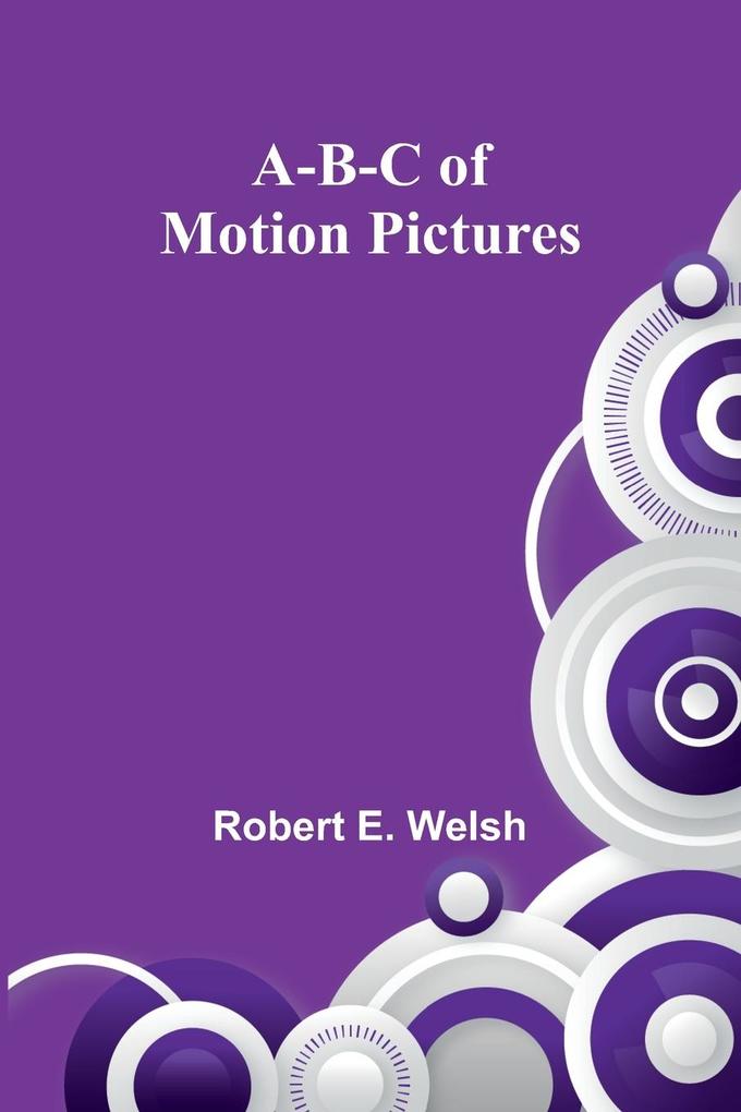 A-B-C of motion pictures