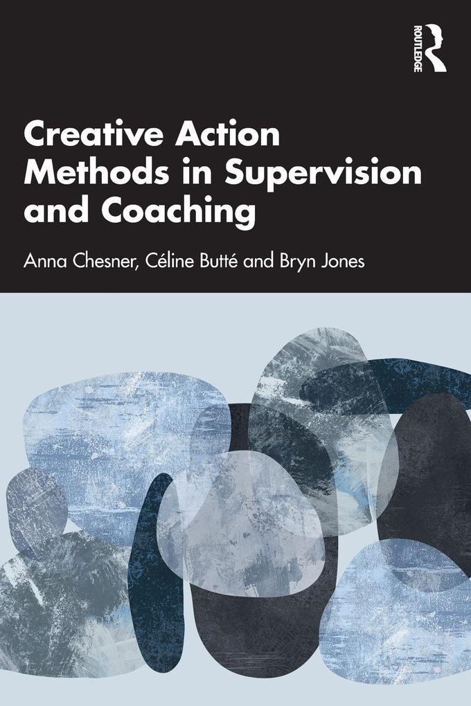 Creative Action Methods in Supervision and Coaching
