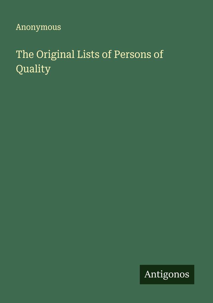 The Original Lists of Persons of Quality