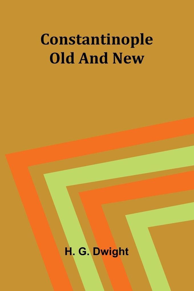 Constantinople old and new