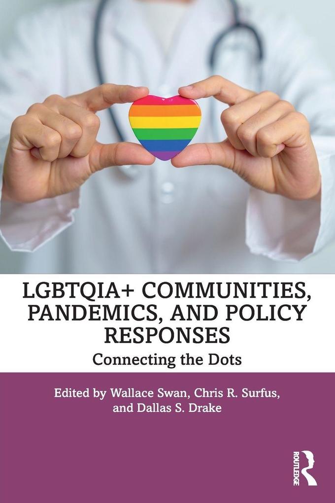 LGBTQIA+ Communities Pandemics and Policy Responses