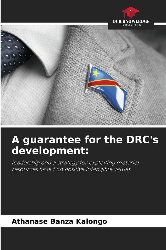 A guarantee for the DRC's development: