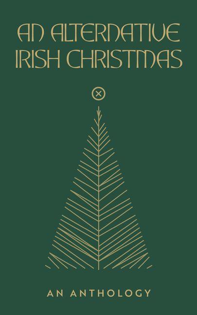 An Alternative Irish Christmas