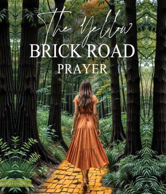 The Yellow Brick Road Prayer