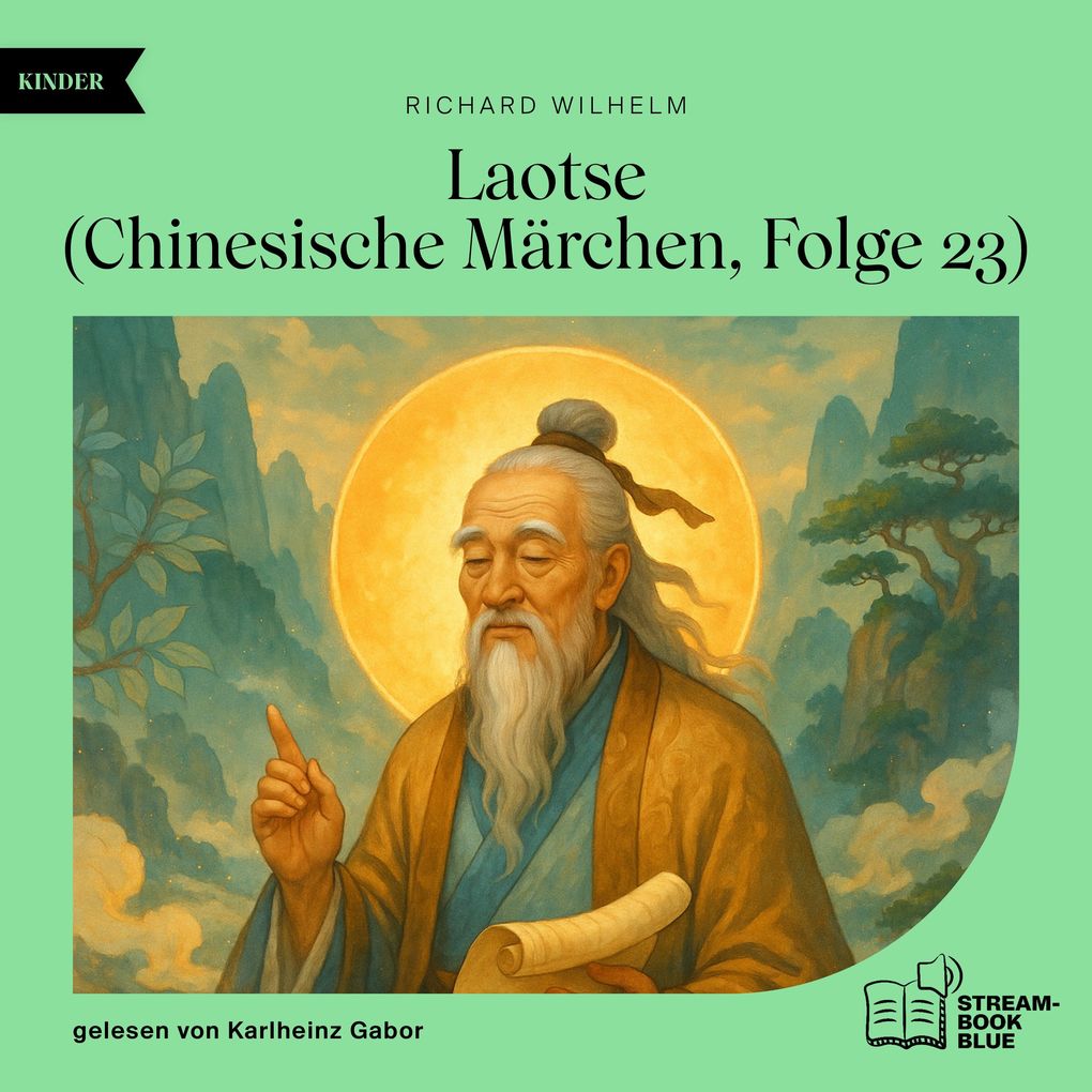 Laotse (Chinesische Märchen Folge 23)