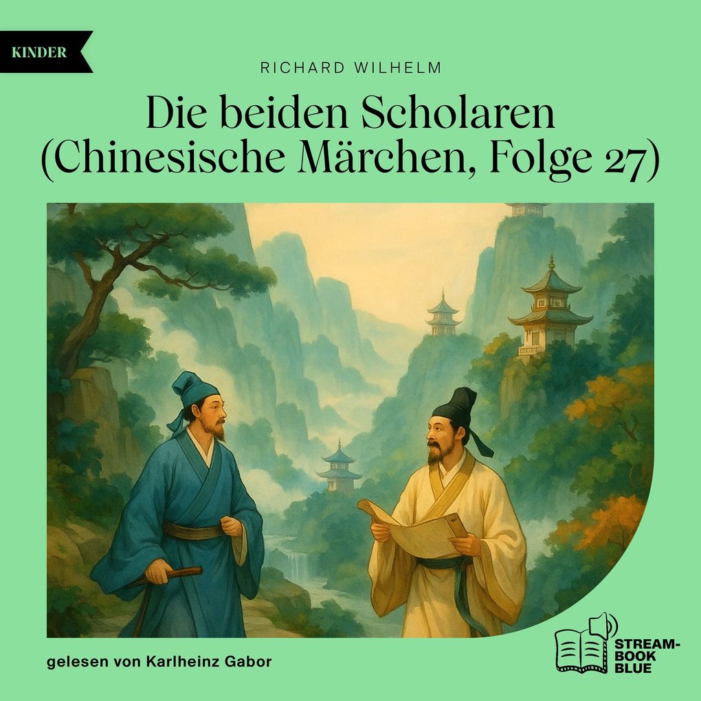 Die beiden Scholaren (Chinesische Märchen Folge 27)