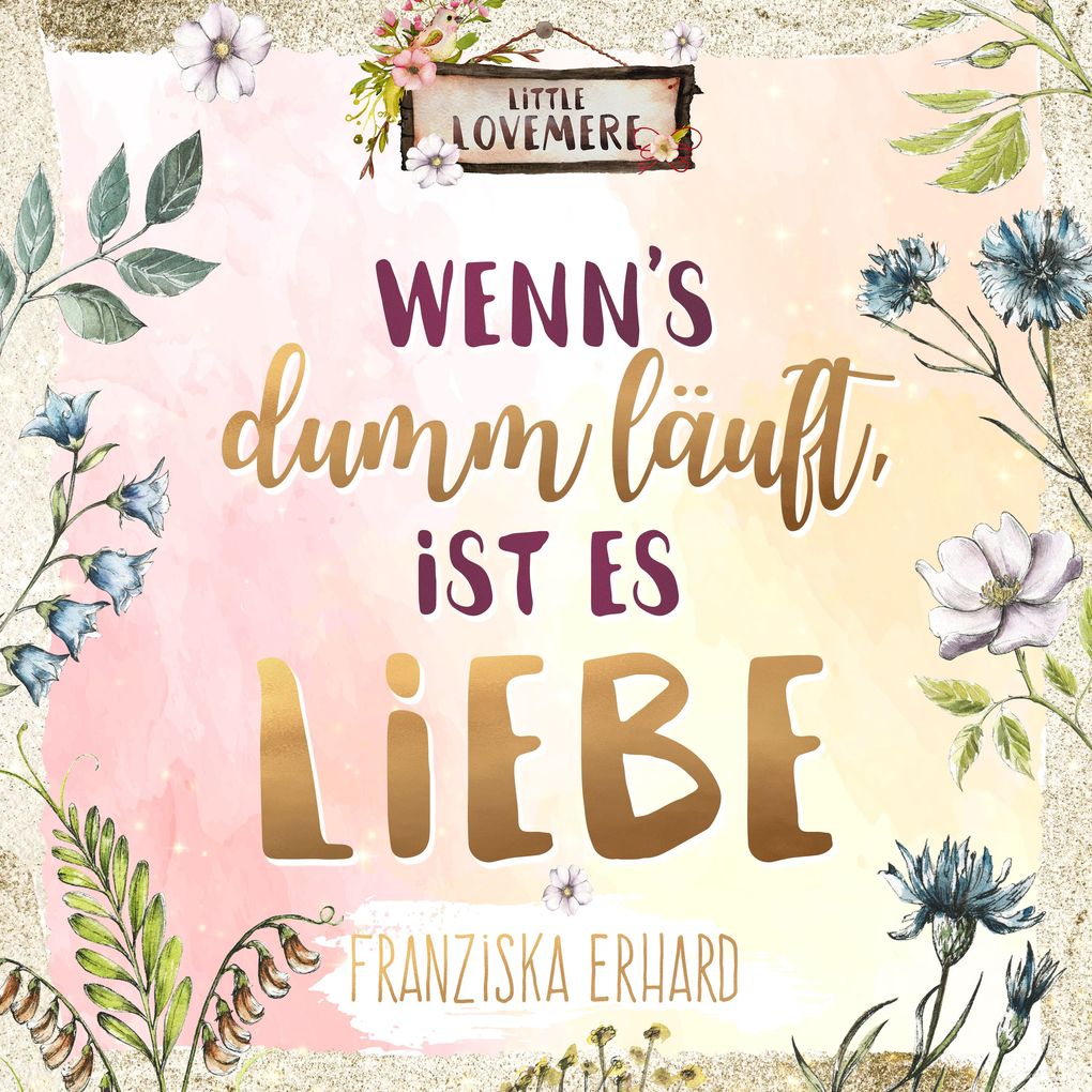 Wenn's dumm läuft ist es Liebe