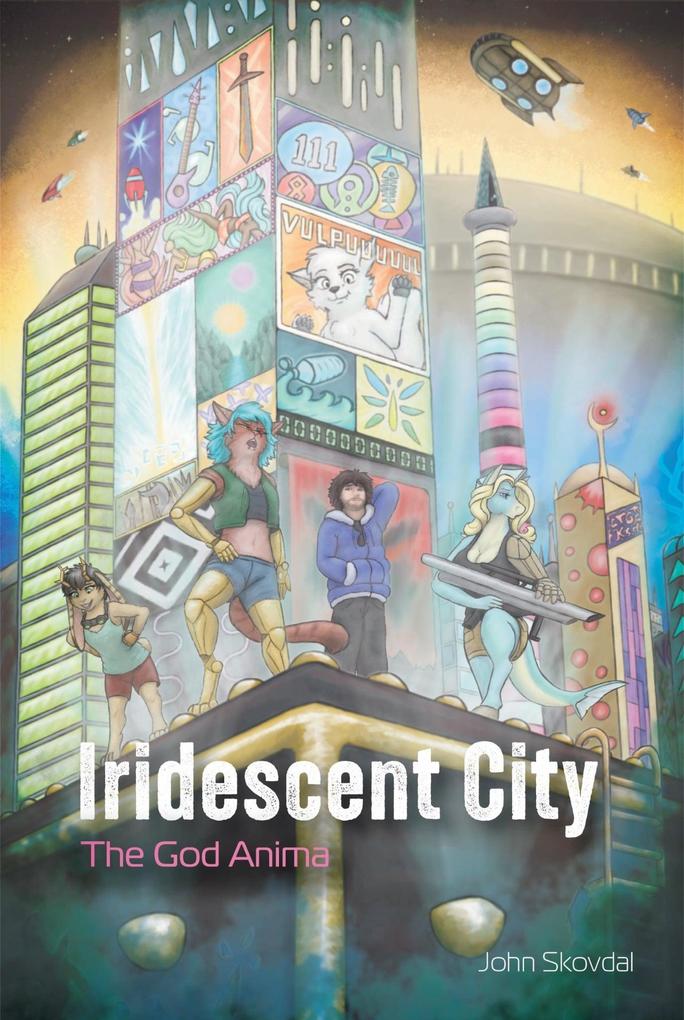 The God Anima (Iridescent City #1)