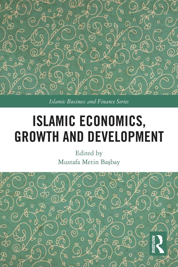 Islamic Economics Growth and Development