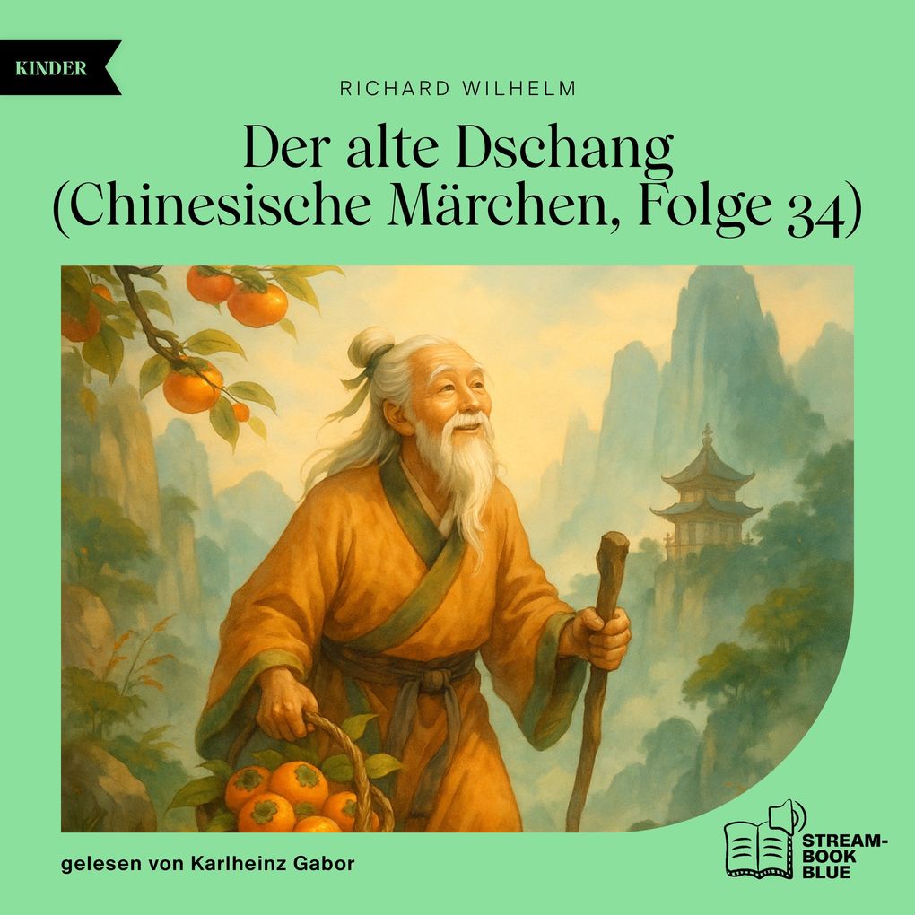 Der alte Dschang (Chinesische Märchen Folge 34)