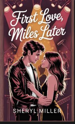First Love Miles Later
