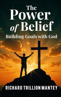 The Power of Belief
