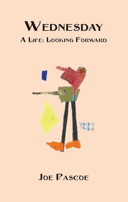 Wednesday: A Life