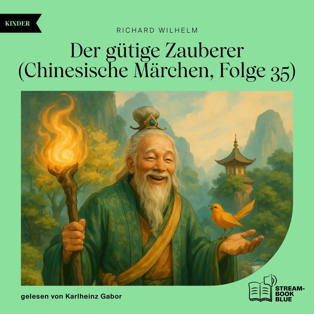 Der gütige Zauberer (Chinesische Märchen Folge 35)