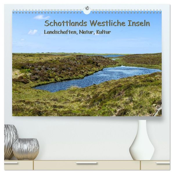 Schottlands Westliche Inseln (hochwertiger Premium Wandkalender 2026 DIN A2 quer) Kunstdruck in Hochglanz