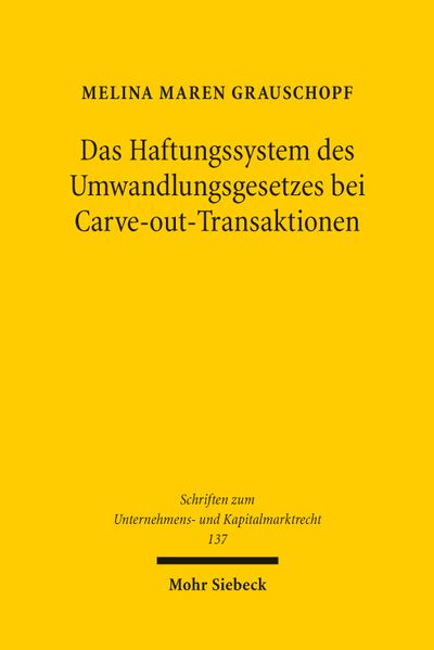 Das Haftungssystem des Umwandlungsgesetzes bei Carve-out-Transaktionen