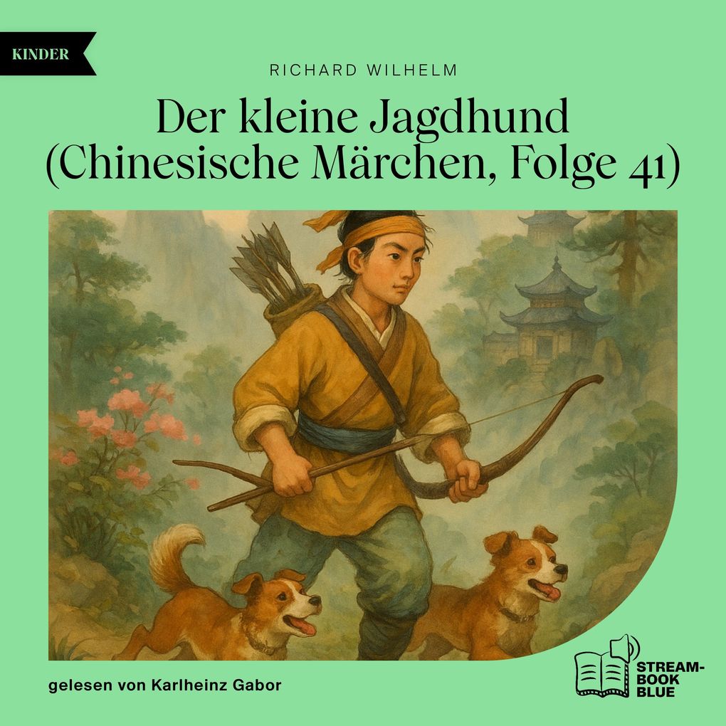 Der kleine Jagdhund (Chinesische Märchen Folge 41)