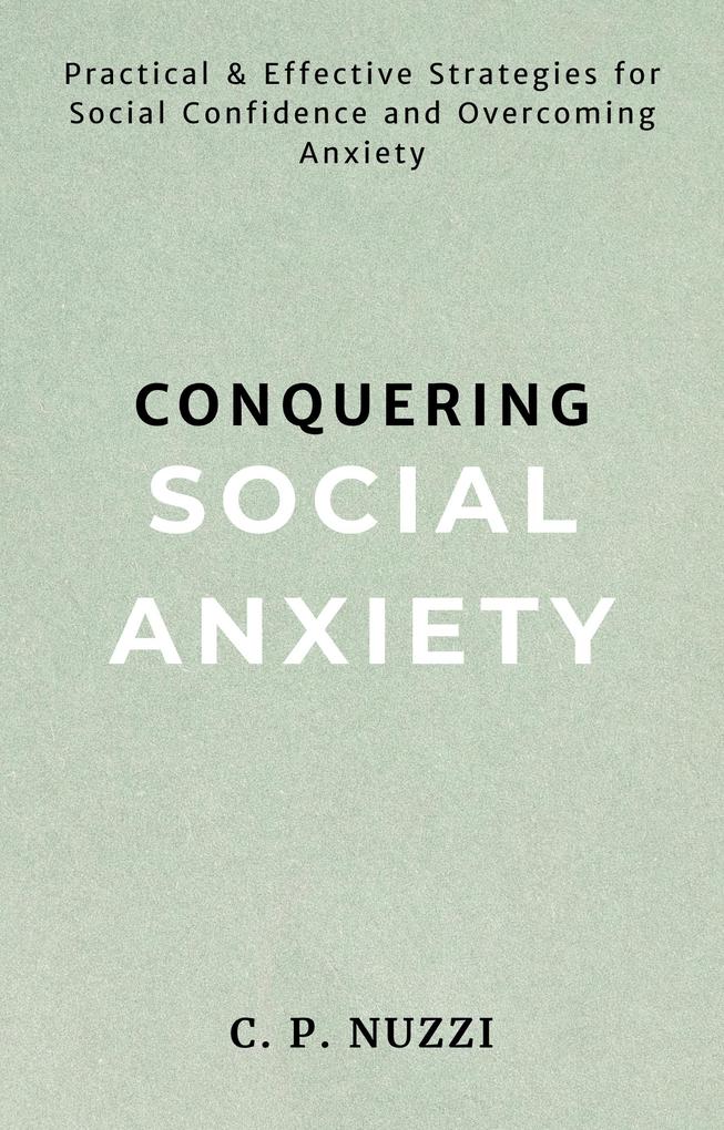 Conquering Social Anxiety