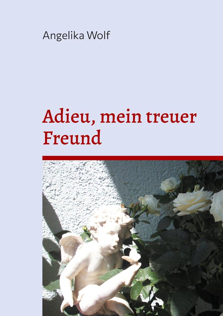 Adieu mein treuer Freund