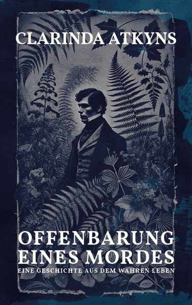 Offenbarung eines Mordes (Murder will out 1859 err. alt. Anna Atkins)