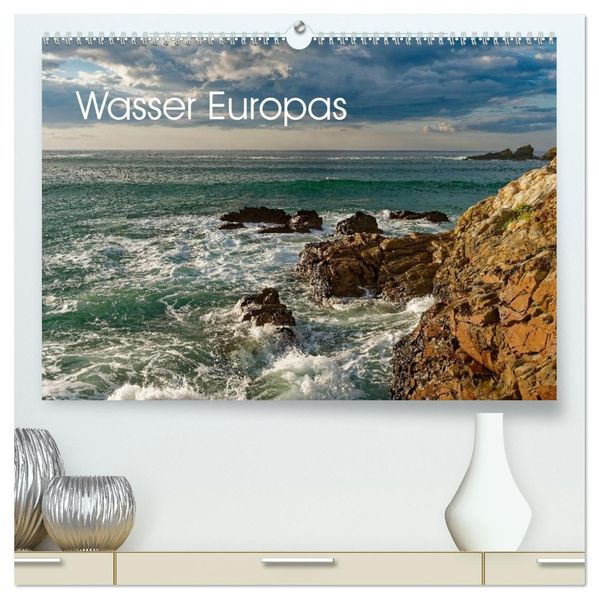 Wasser Europas (hochwertiger Premium Wandkalender 2026 DIN A2 quer) Kunstdruck in Hochglanz