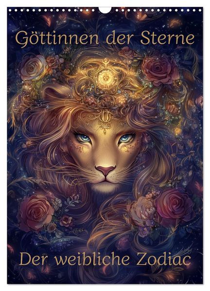 Göttinnen der Sterne - der weibliche Zodiac (Wandkalender 2026 DIN A3 hoch) CALVENDO Monatskalender