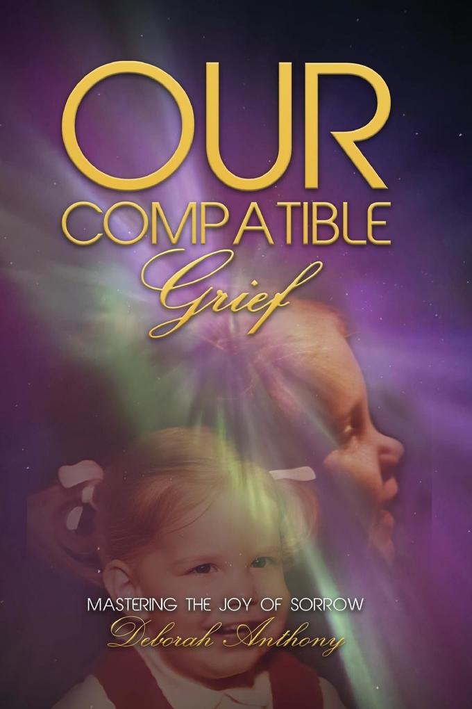 Our Compatible Grief