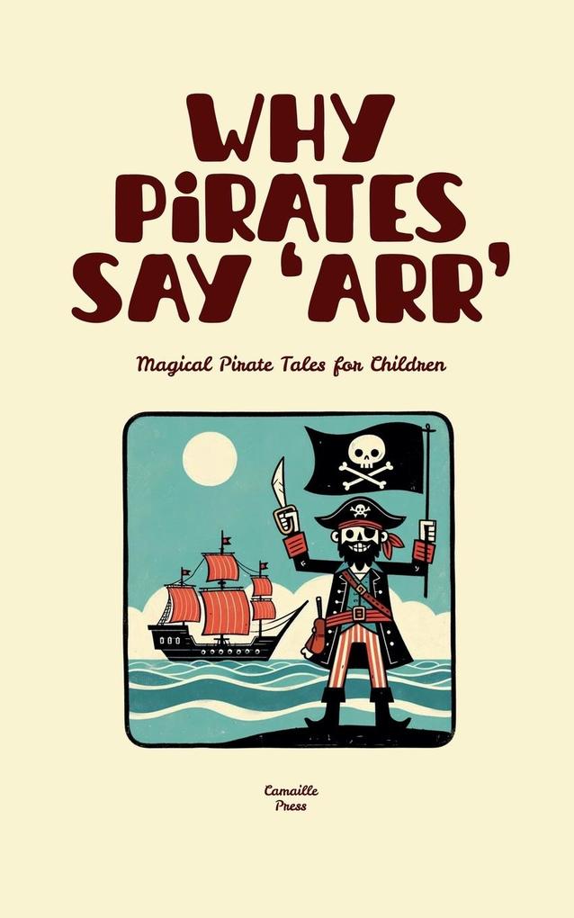 Why Pirates Say 'Arr'