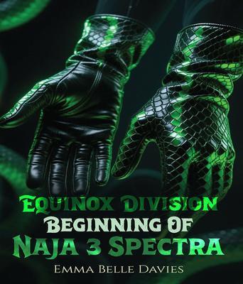 EQUINOX DIVISION THE BEGINNING OF NAJA & SPECTRA