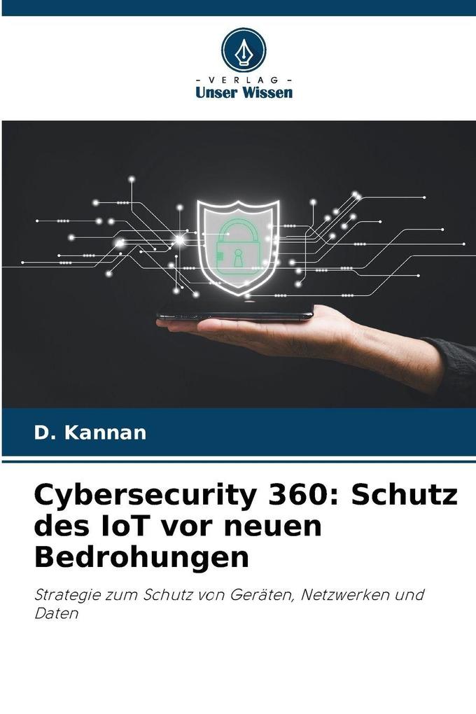 Cybersecurity 360: Schutz des IoT vor neuen Bedrohungen