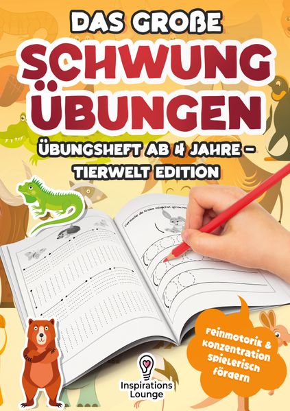 Das große Schwungübungen Übungsheft ab 4 Jahre - Tierwelt Edition