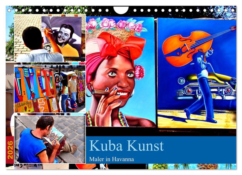 Kuba Kunst - Maler in Havanna (Wandkalender 2026 DIN A4 quer) CALVENDO Monatskalender