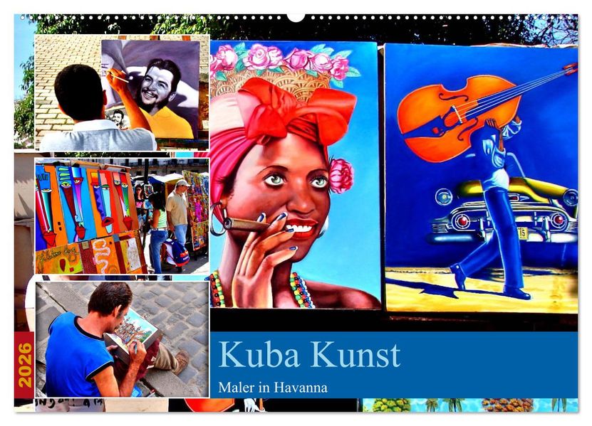 Kuba Kunst - Maler in Havanna (Wandkalender 2026 DIN A2 quer) CALVENDO Monatskalender