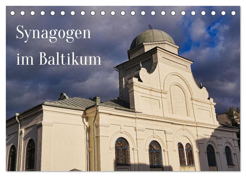 Synagogen im Baltikum (Tischkalender 2026 DIN A5 quer) CALVENDO Monatskalender