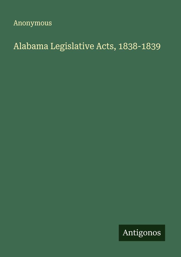 Alabama Legislative Acts 1838-1839