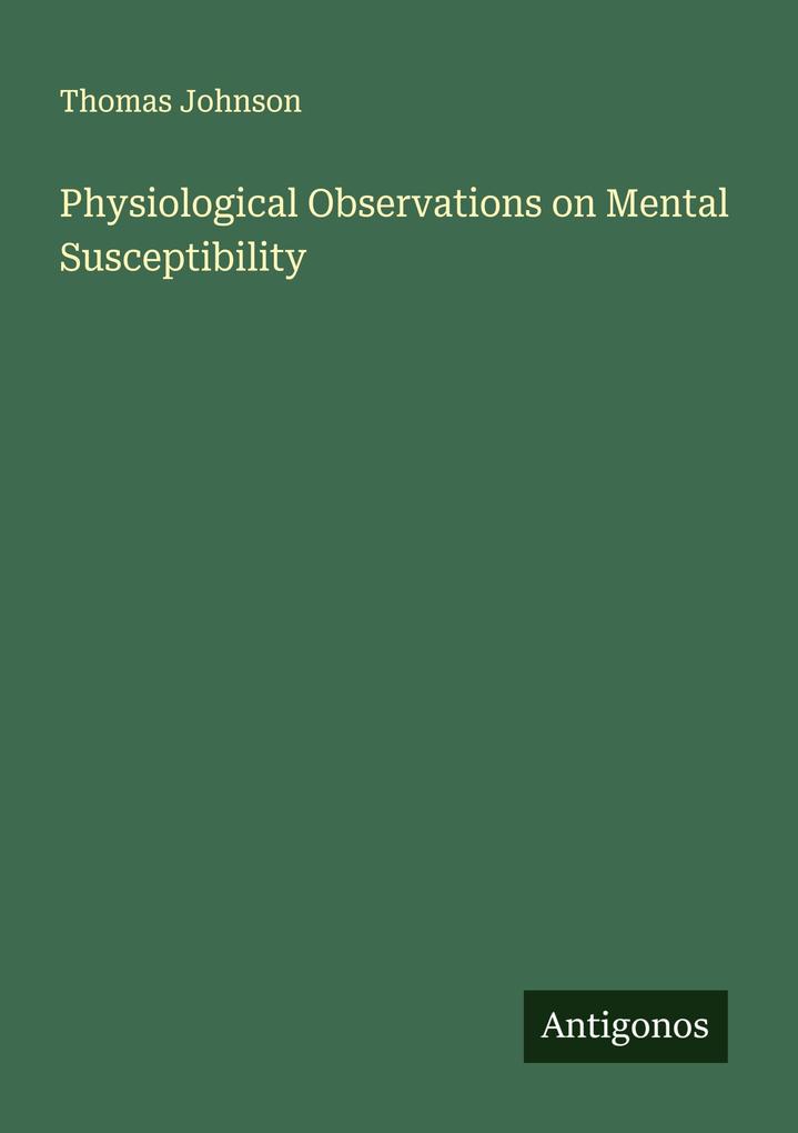 Physiological Observations on Mental Susceptibility
