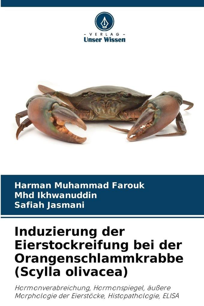 Induzierung der Eierstockreifung bei der Orangenschlammkrabbe (Scylla olivacea)