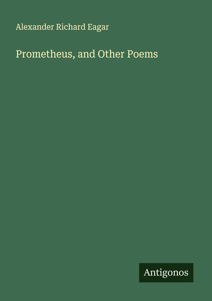 Prometheus and Other Poems