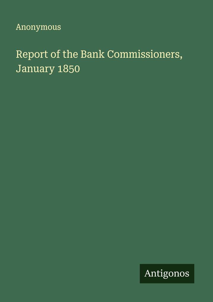 Report of the Bank Commissioners January 1850