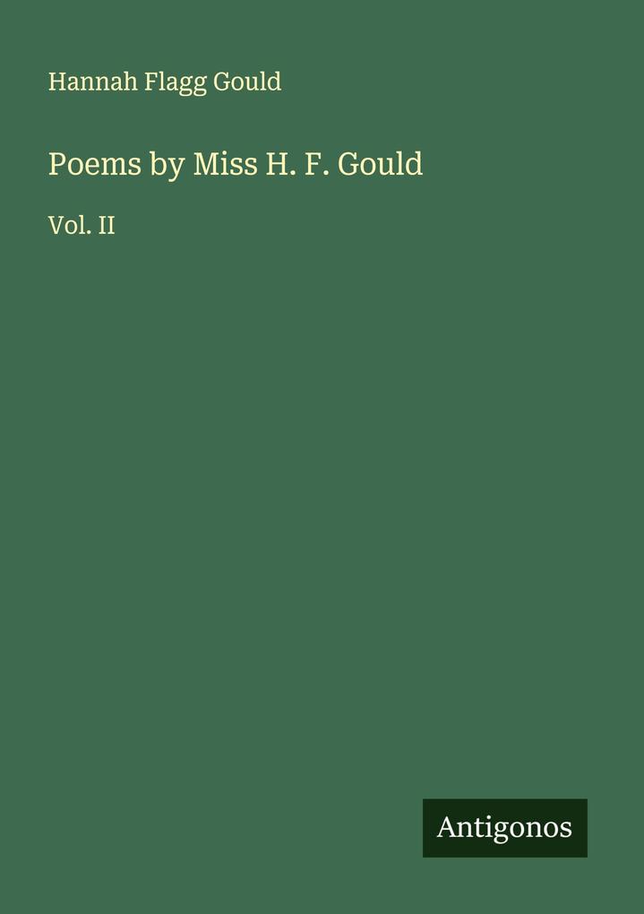 Poems by Miss H. F. Gould