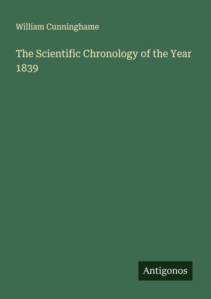 The Scientific Chronology of the Year 1839