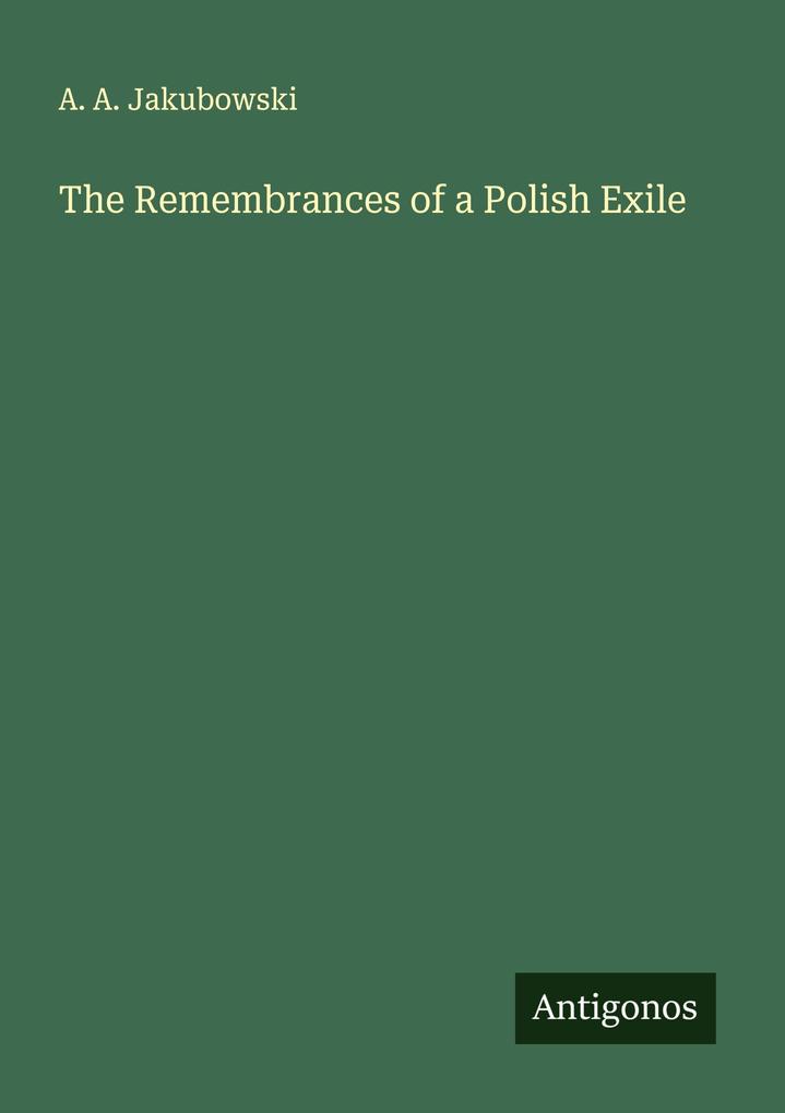 The Remembrances of a Polish Exile