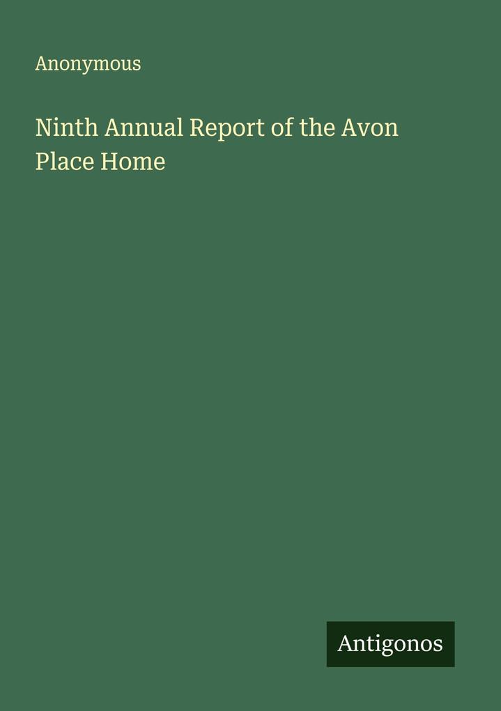 Ninth Annual Report of the Avon Place Home